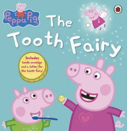 Peppa Pig: The Tooth Fairy by Various