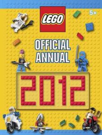 LEGO: The Official Annual 2012 by Various