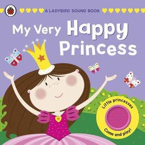 My Very Happy Princess: A Sound Book by Various