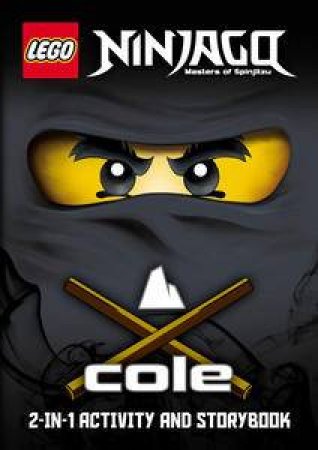 LEGO Ninjago: Cole/Jay: 2-in-1 Story & Activity Book by Various 