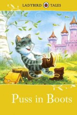 Puss In Boots: Ladybird Tales by Various