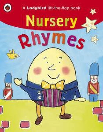 Nursery Rhymes: A Ladybird Lift-the-Flap Book by Various 