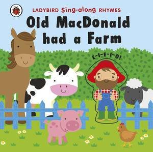 Ladybird Singalong Rhymes: Old MacDonald Had A Farm by Ladybird