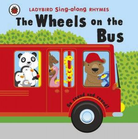 Ladybird Singalong Rhymes: The Wheels on the Bus by Ladybird