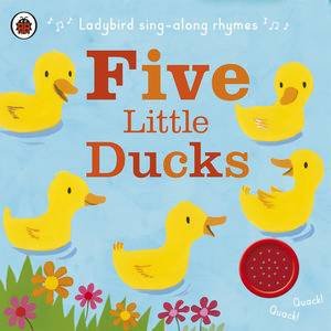 Ladybird Singalong Rhymes:Five Little Ducks by Various