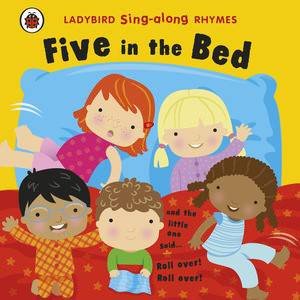 Five in the Bed: Ladybird Singalong Rhymes by Various