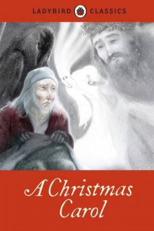 Ladybird Classics: A Christmas Carol by Various