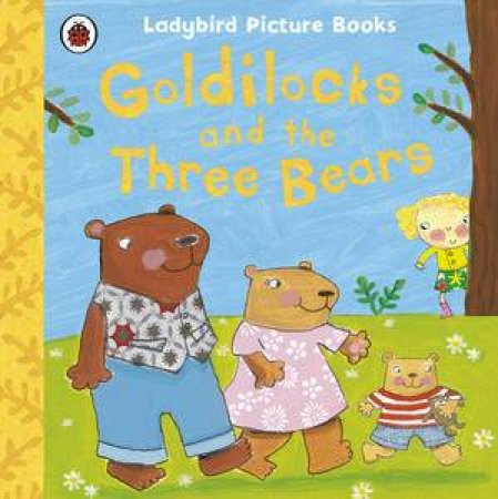 Goldilocks and the Three Bears by Ladybird