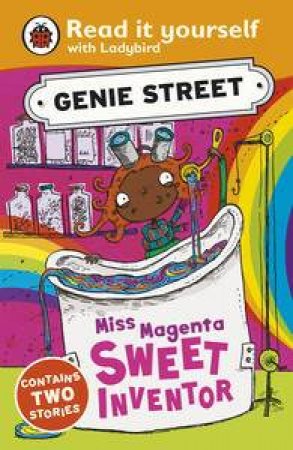 Miss Magenta, Sweet Inventor: Genie Street: Ladybird Read it yourself by Ladybird