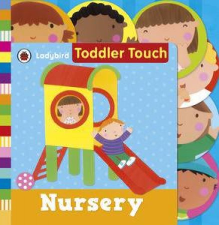 Ladybird Toddler Touch: Nursery by Various