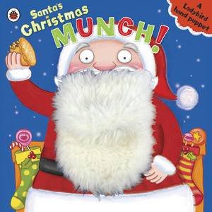 Santa's Christmas Munch: A Ladybird Hand Puppet Book by Various