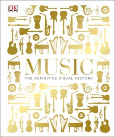 Music: The Definitive Visual History by Various 