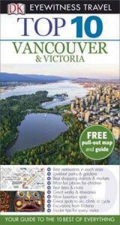 Eyewitness Top 10 Travel Guide: Vancouver & Victoria by Various