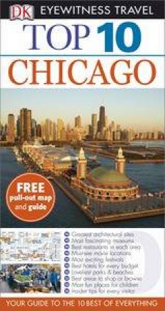 Eyewitness Top 10 Travel Guide: Chicago by Various