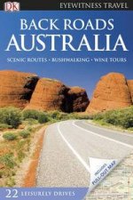 Eyewitness Back Roads Travel Guide Australia 2nd Edition