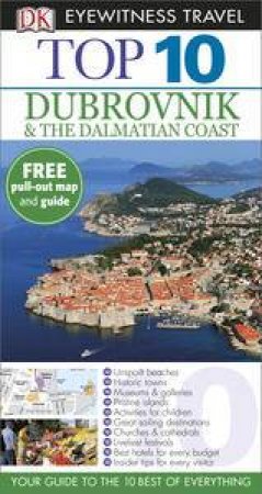 Eyewitness Top 10 Travel Guide: Dubrovnik and the Dalmatian Coast (5th Edition) by Various