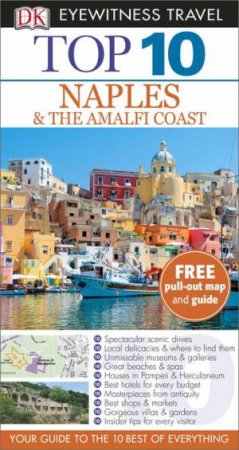 Eyewitness Top 10 Travel Guide: Naples & the Amalfi Coast (6th Edition) by Various