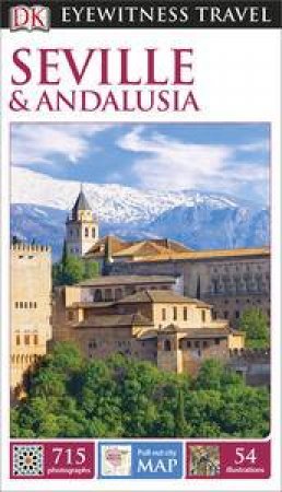 Eyewitness Travel Guide: Seville and Andalusia (8th Edition) by Various