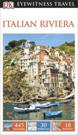 Eyewitness Travel Guide: Italian Riviera (4th Edition) by Various