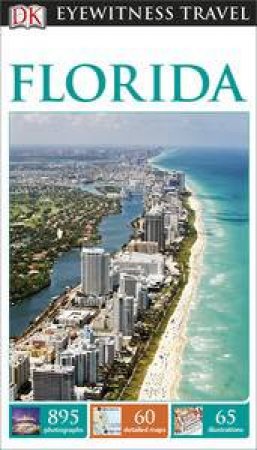 Eyewitness Travel Guide: Florida (9th Edition) by Various 