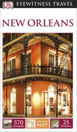 Eyewitness Travel Guide: New Orleans (4th Edition) by Various