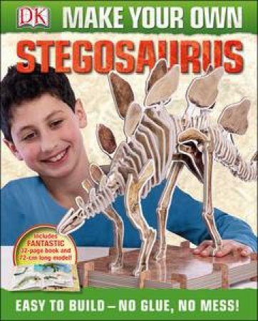 Make Your Own Stegosaurus by Kindersley Dorling