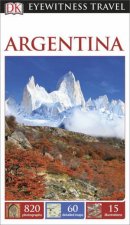 Eyewitness Travel Guide Argentina 4th Edition