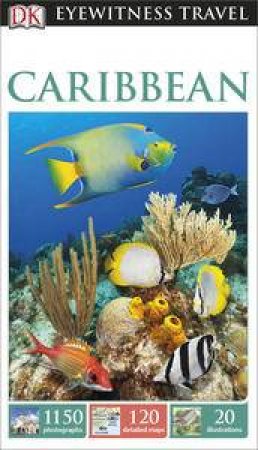 Eyewitness Travel Guide: Caribbean (4th Edition) by Various