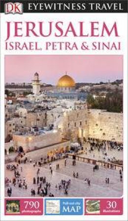 Eyewitness Travel Guide: Jerusalem, Israel, Petra & Sinai (3rd Edition) by Various 