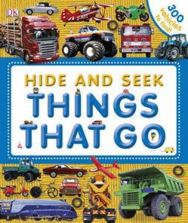 Hide and Seek: Things That Go by Various