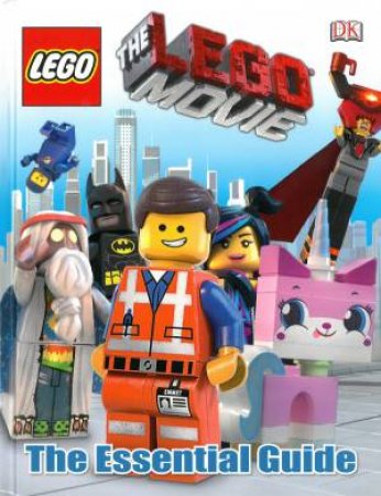 The LEGO Movie: The Essential Guide by Various