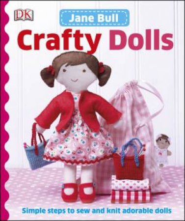 Crafty Dolls by Jane Bull