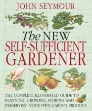 The New SelfSufficient Gardener