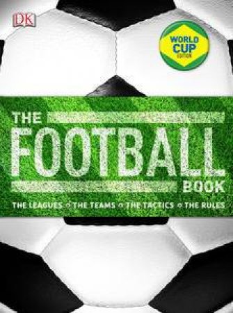 The Football Book: 2014 World Cup Edition by Various 