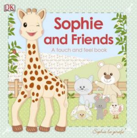 Sophie La Girafe and Friends by Various 