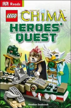 LEGO Legends of Chima: Heroes' Quest by Various 