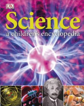 Science: A Children's Encyclopedia by Various