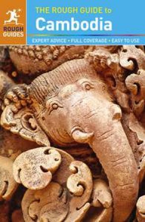 The Rough Guide to Cambodia (5th Edition) by Various