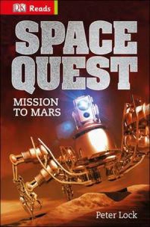 DK Reads: Starting to Read Alone: Space Quest by Peter Lock