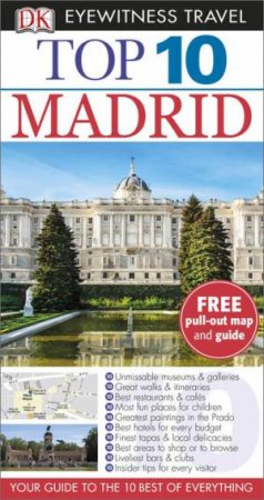 Eyewitness Top 10 Travel Guide: Madrid (7th Edition) by Various