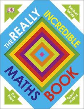 The Really Incredible Maths Book by Various