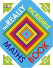 The Really Incredible Maths Book