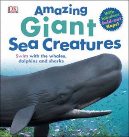 Amazing Giant Sea Creatures by Various 