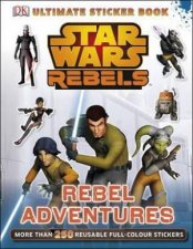 Star Wars Rebels Rebel Adventures Ultimate Sticker Book