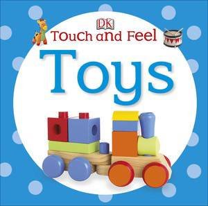 Touch and Feel: Toys by Various 