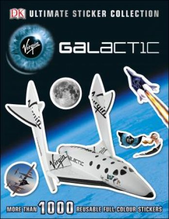 Virgin Galactic: Lift Off!: Ultimate Sticker Collection by Various 