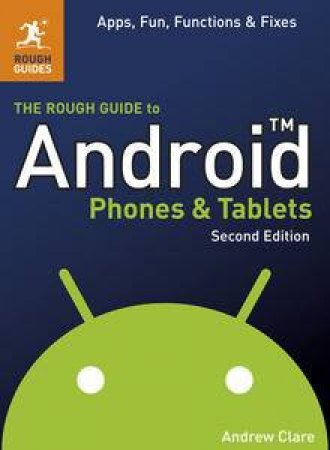 The Rough Guide to Android Phones & Tablets by Andrew Clare