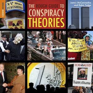 The Rough Guide to Conspiracy Theories by Various 