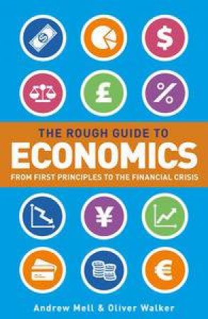 The Rough Guide to Economics by Various 