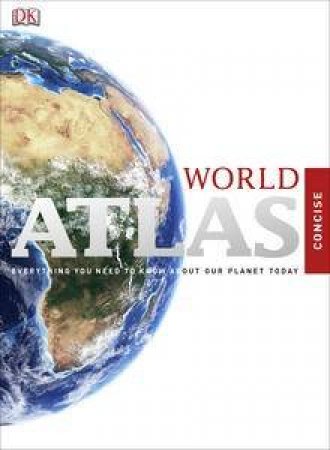 Concise World Atlas by Kindersley Dorling